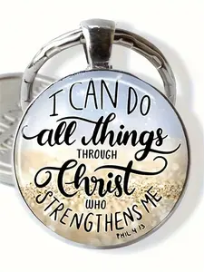 1 PC Fashion DIY Zinc Alloy Keychain, Christian Bible Verse Inspirational Quote“I CAN DO ALL THINGS THROUGH Christ WHO STRENGTHENS ME”pattern Glass Keychain for Men and Women, Perfect Gift for Various Occasions