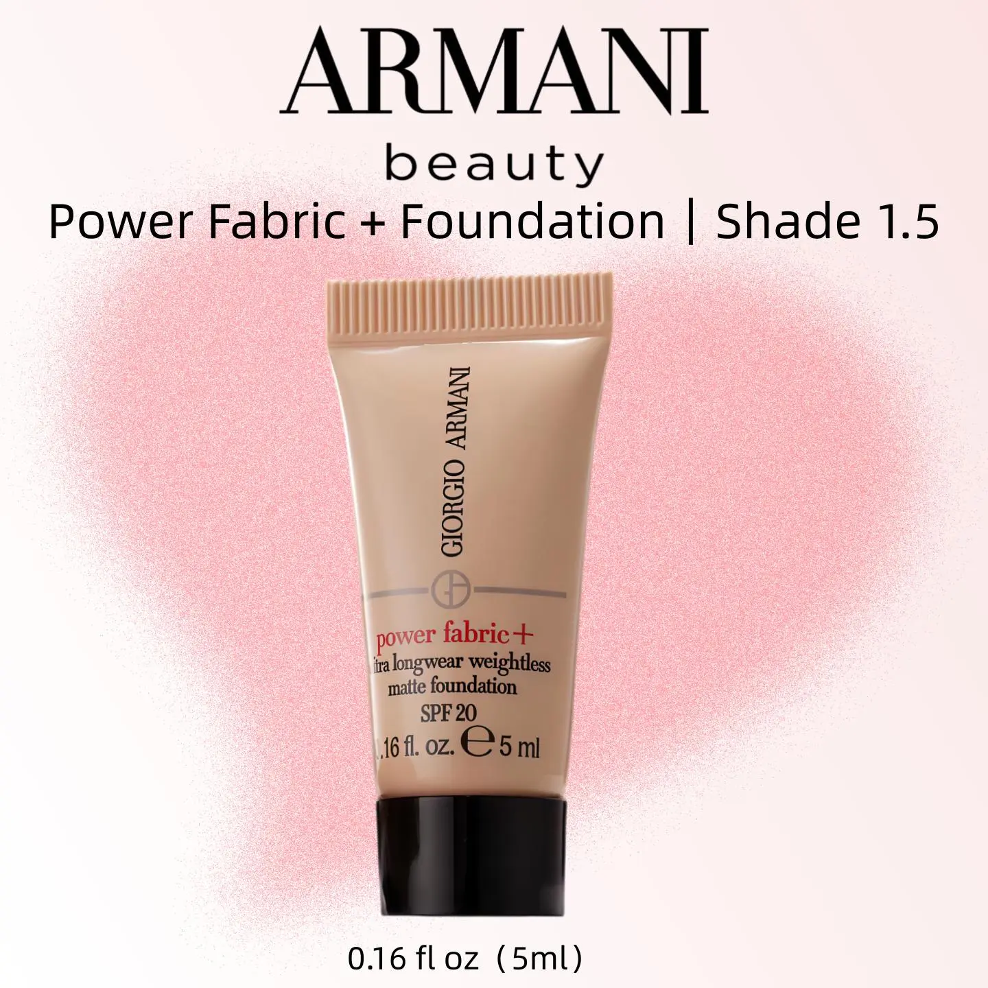 `Giorgio Armani Power Fabric + Foundation Mini 0.16 fl oz（5ml） Shade 1.5｜Official US Name: Power Fabric + Foundation, Soft Matte Longwear High‑Coverage Foundation Sample`