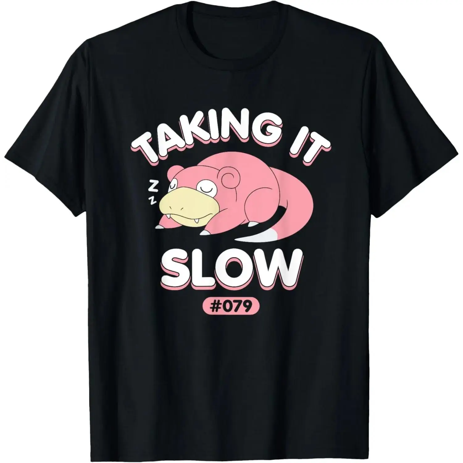 100% Cotton - Slowpoke Taking It Slow T-Shirt