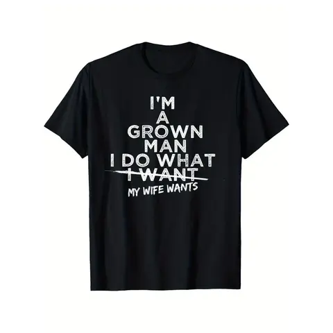 Men's Casual Fitted "I Do What My Wife Wants" Cotton T-Shirt - Black with White Print, Round Neck Short-Sleeve Comfy Fabric Layer, Machine Washable Breathable Menswear Top, Husband Gift for Matching Jackets