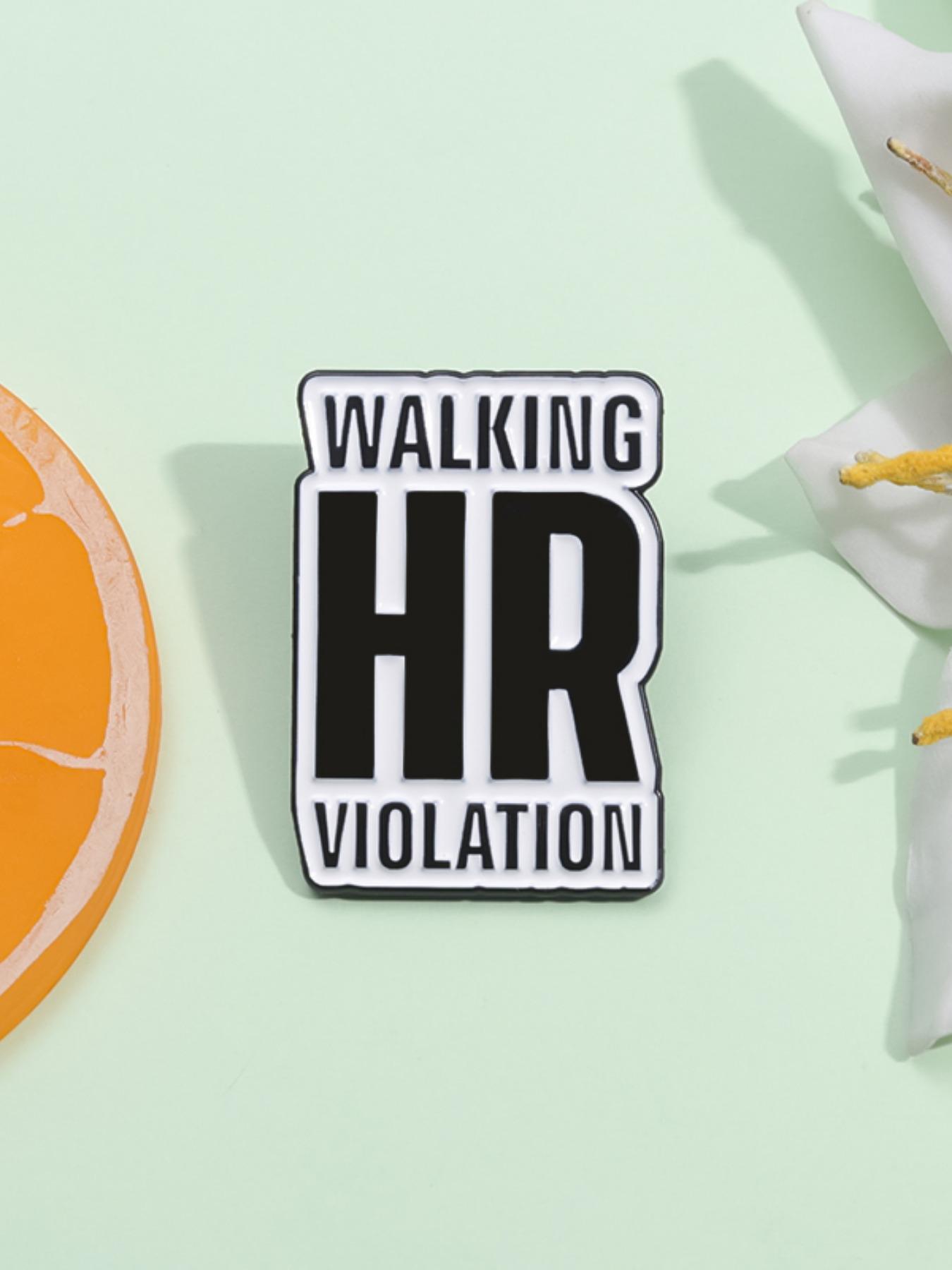 Walking Hr Violation Letter Design Brooch, Fashion Alloy Badge for Women & Men, Clothes Accessories for Party, Daily Clothing Decor