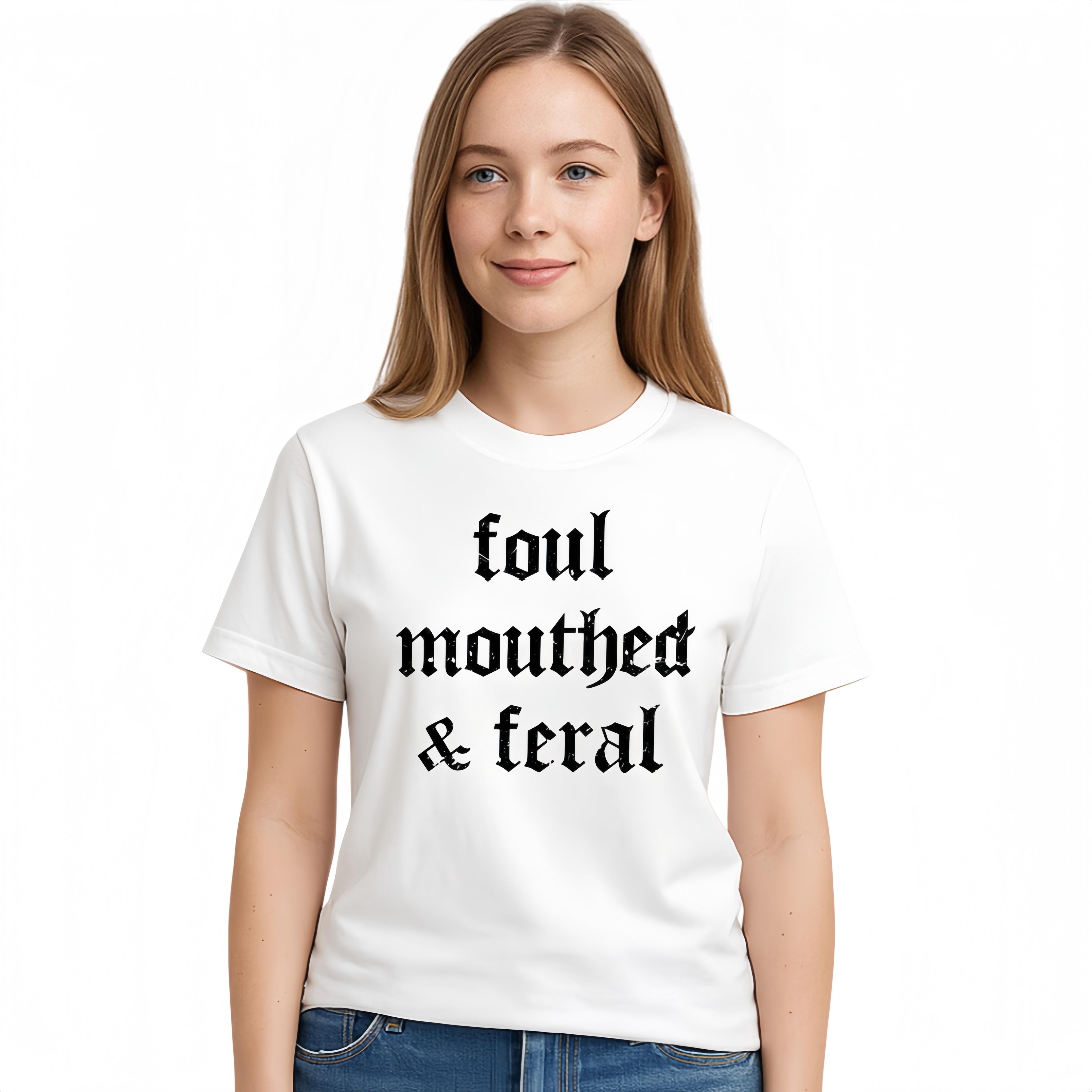 Vintage Foul Mouthed Feral Shirt Unhinged Oversized Graphic Tee Retro Mom Tshirt For Men Women