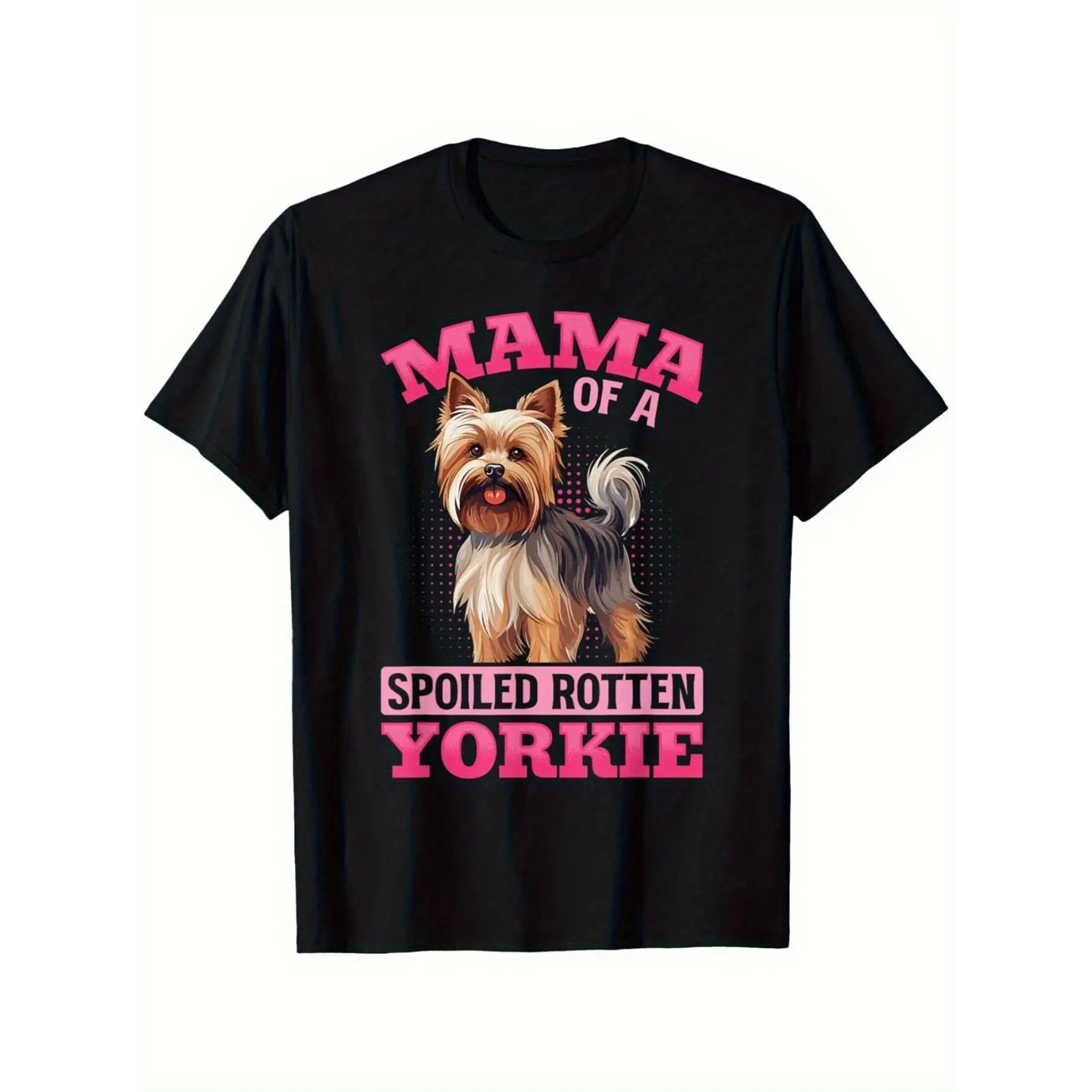 1pc Yorkie Mama T-Shirt for Women And Men - Polyester 220Gsm Quick-Dry Breathable Yorkshire Terrier Dog Lover Shirt with Mama of a Spoiled Rotten Yorkie Slogan - Cute Yorkie Owner Gift for Christmas, Short Sleeve Top for Daily Activities