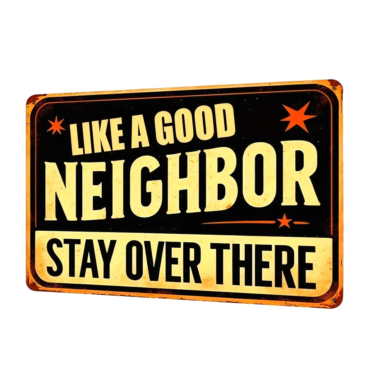 Vintage Metal Tin Sign "Like a Good Neighbor Stay Over There" - Humorous Wall Decor Plaque for Home, Room, Bar, Cafe, Restaurant, Garage | Wall Hanging Multipurpose Decorative Sign