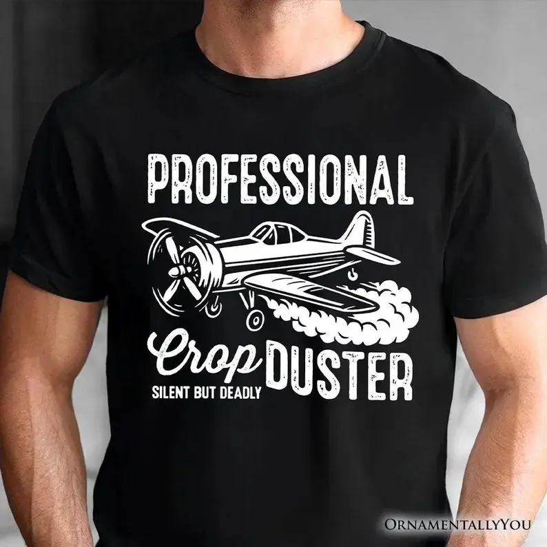 Professional Crop Duster Fun T-Shirt, Silent But Deadly Sarcastic Men Tee