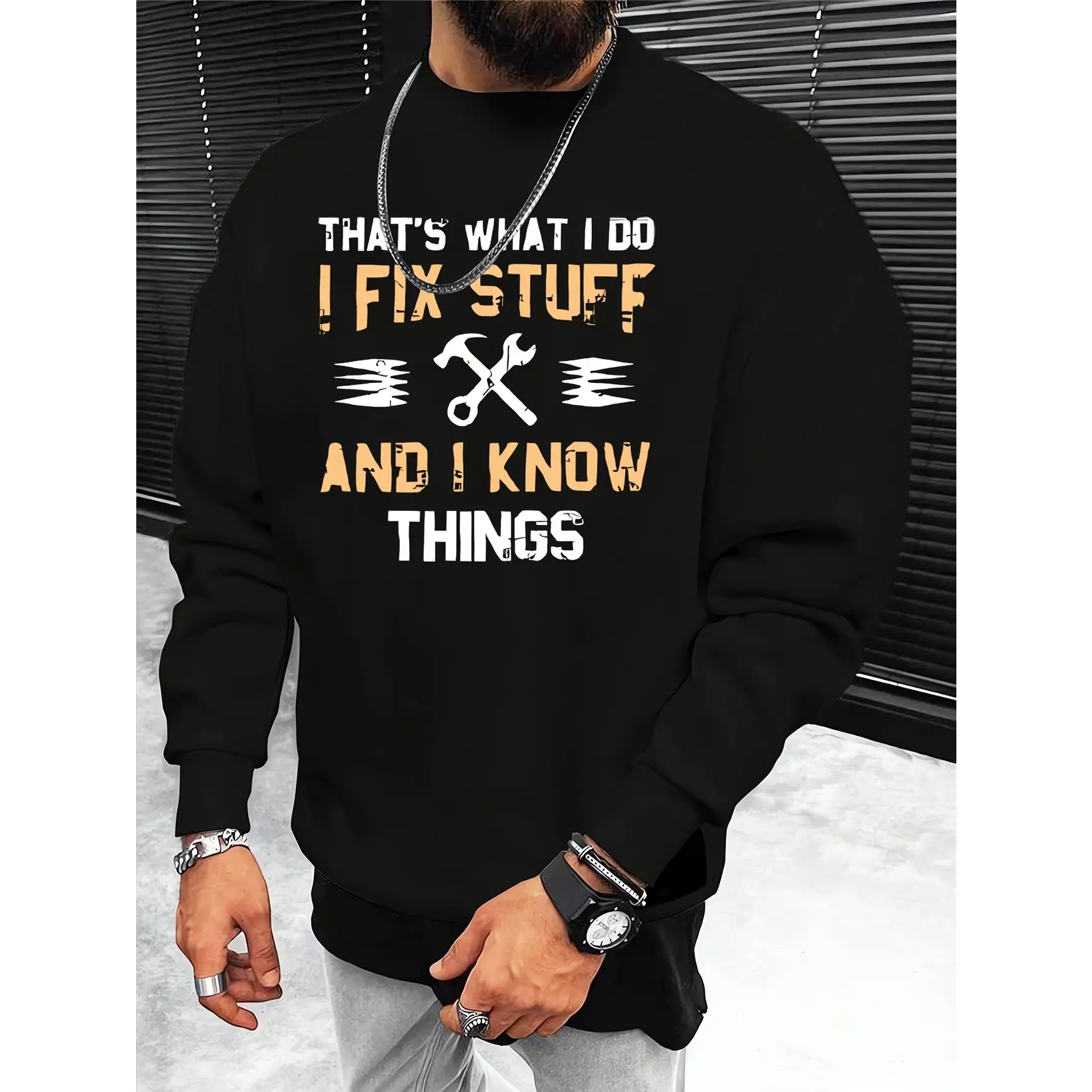 I Fix Stuff And I Know Things Graphic Crewneck Sweatshirt, Comfort Cotton Oversized Outfit, Perfect Holiday Gift For Him, Fashion Cute Mechanic Present For Family & Lover