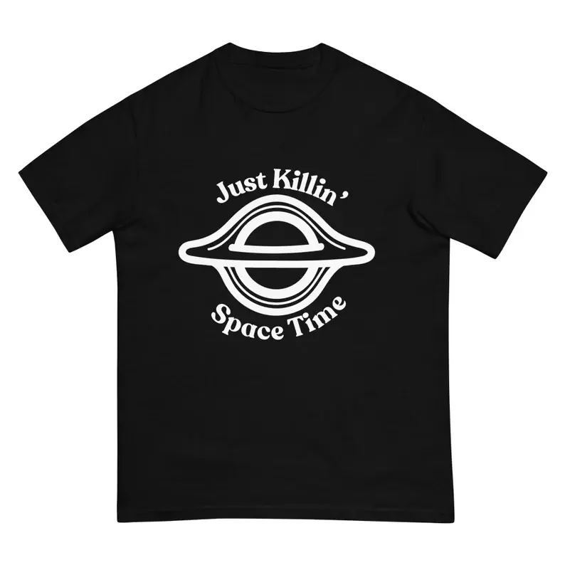 Saturn Space Time Graphic Oversized Comfort 100% Cotton T-Shirt, Just Killin' Space Time Vintage Fashion Daily Outfit, Ideal Valentine Holiday Gift For Astronomy Lovers Boyfriends Male Friends