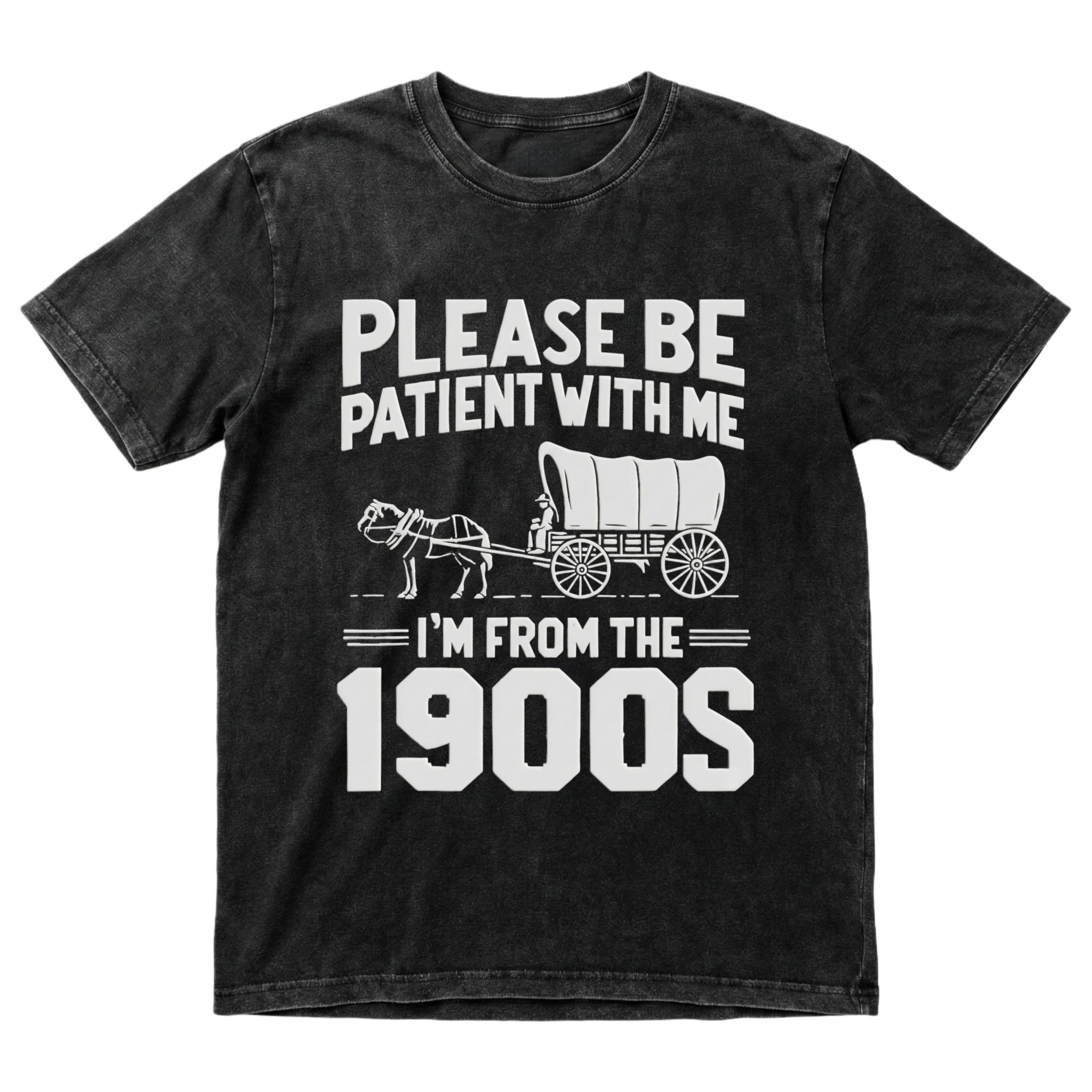 Please Be Patient I'm From the 1900s Funny Over the Hill T-Shirt Golf Gift T-Shirt For Men and Women