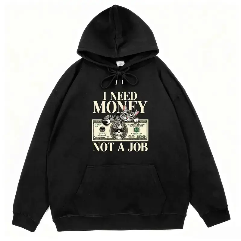 I Need Money Not A Job Hoodie, Funny Cat On 100 Dollar Bill Graphic Hooded Sweatshirt, Sarcastic Cat Meme Pullover Men Women Casual Streetwear