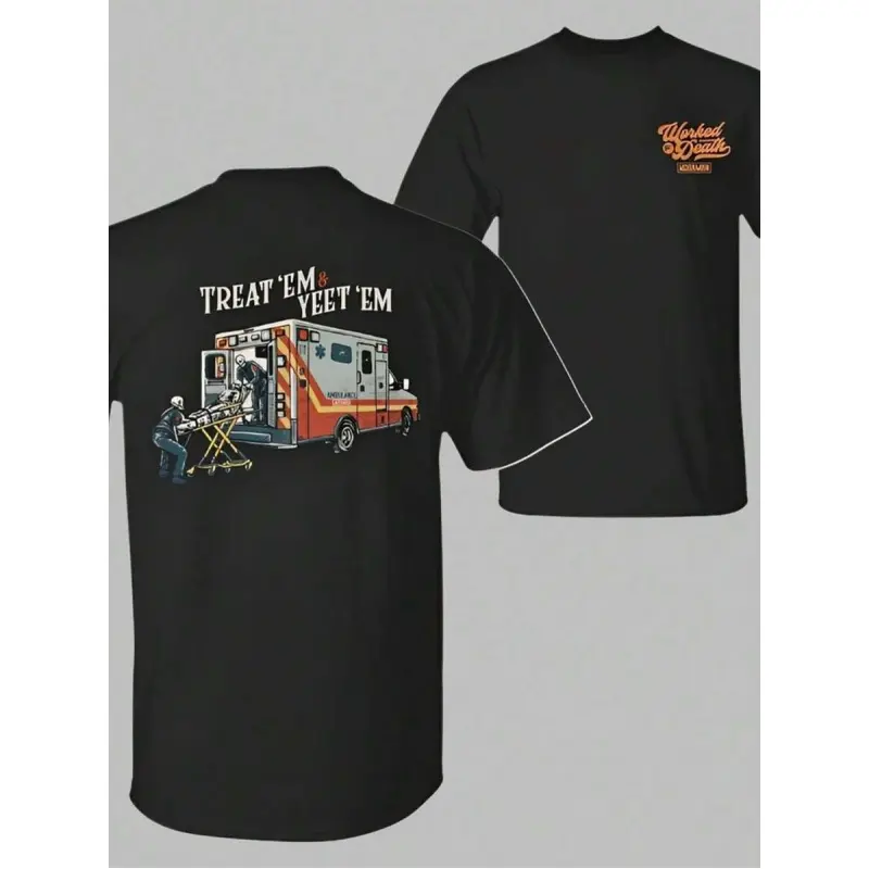180gParamedic T-Shirts Featuring Detailed Ambulance Graphics, Humorous Slogans Like "Treat Them And Send Them Away, " And A Front Badge. Emergency Medical Style, Suitable For First Responders, And A Good Gift For Paramedics.