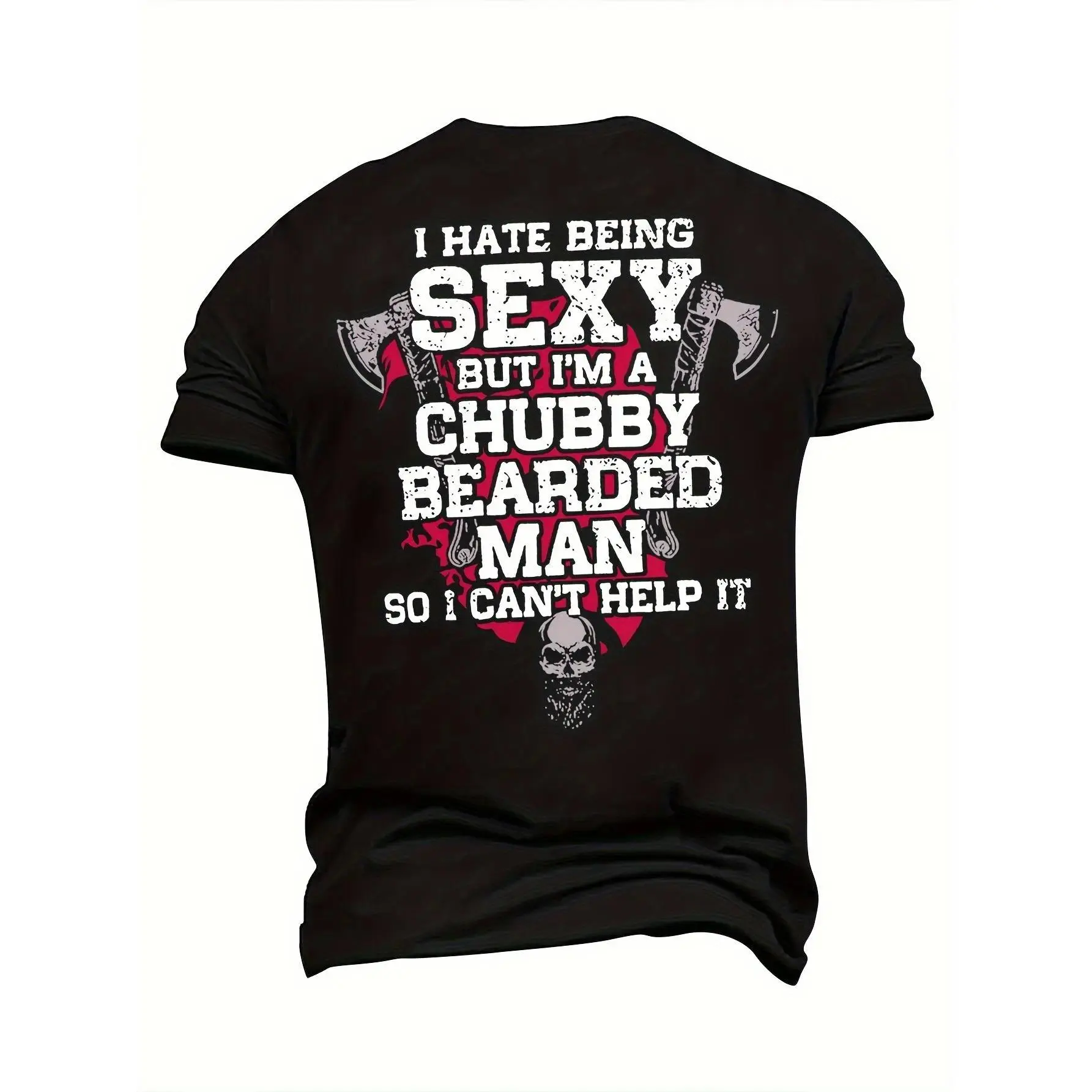 Funny I Hate Being Sexy But I'm A Chubby Bearded Man T-Shirt, Viking Axe Skull Graphic Tee For Bearded Men