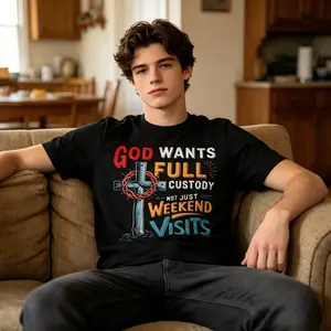 Men's Christian Faith Statement Casual T-Shirt - God Wants Full Custody Not Just Weekend Visits Bold Religious Graphic, Cross Design, Round Neck, Shortsleeve, Stretch Fabric, Regular Fit Menswear for Easter, Black
