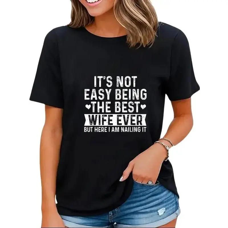It's Not Easy Being The Best Wife Ever Wife Anniversary wife T-Shirt,shop,Casual