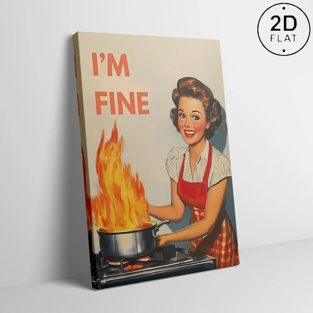 Retro Kitchen Print, Funny 50s Cooking Poster, Vintage Happy Housewife Kitchen Poster, I'm Fine Retro Kitchen Decor, Fun Gifts for Mum Chef poster unique wall art decor posters room home decor picture,Retro Canvas Print,Farmhouse Kitchen Decor