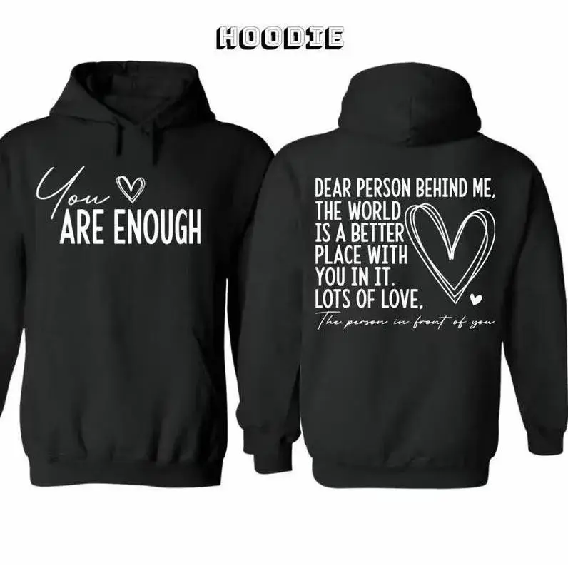 You Are Enough Inspirational Hoodie – Self-Love Vibes  | Trendy Unisex Streetwear for Men, Women & Friends | Soft Cozy Pullover Sweatshirt | Viral Motivational Fall Fashion Top | Perfect Gift for Encouragement & Mental Health Support Long Sleeve