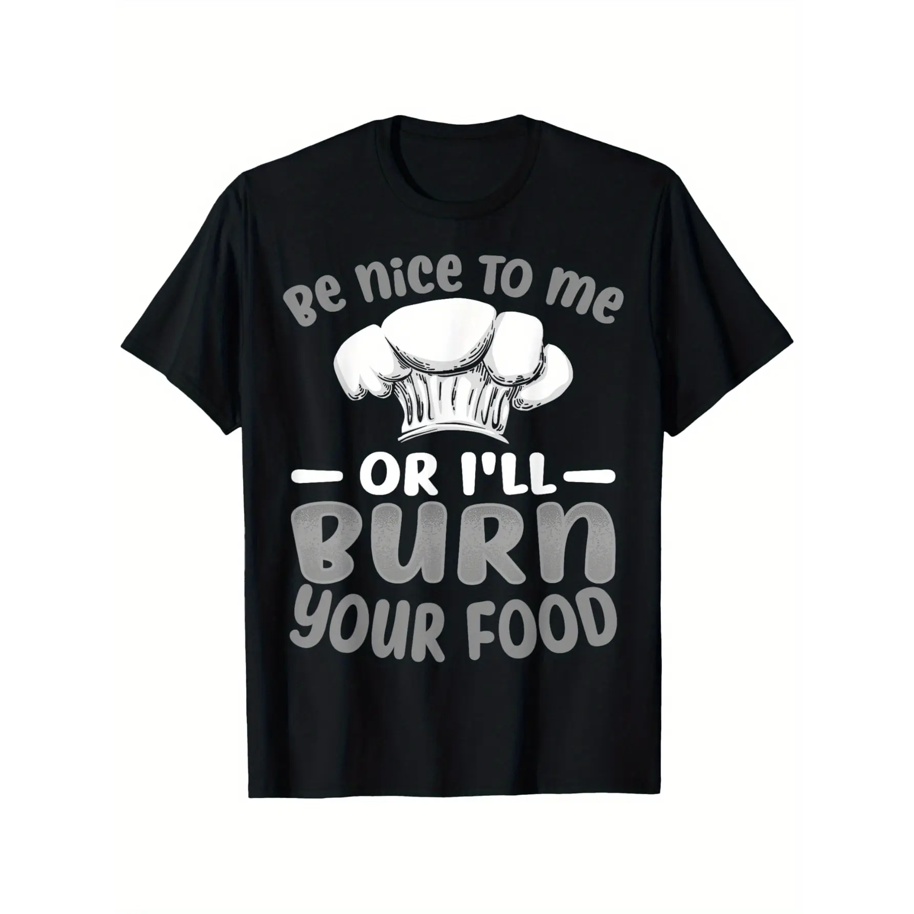 Funny Chef T-Shirt with "Be Nice to Me or I'll Burn Your Food" Slogan & Chef Hat Graphic - Black Casual Round Neck Tee for Male & Female Chefs, Bakers - Perfect Thanksgiving, Christmas, New Year Gift, Machine Washable Shirt, Kitchen Humor, Humorous Design