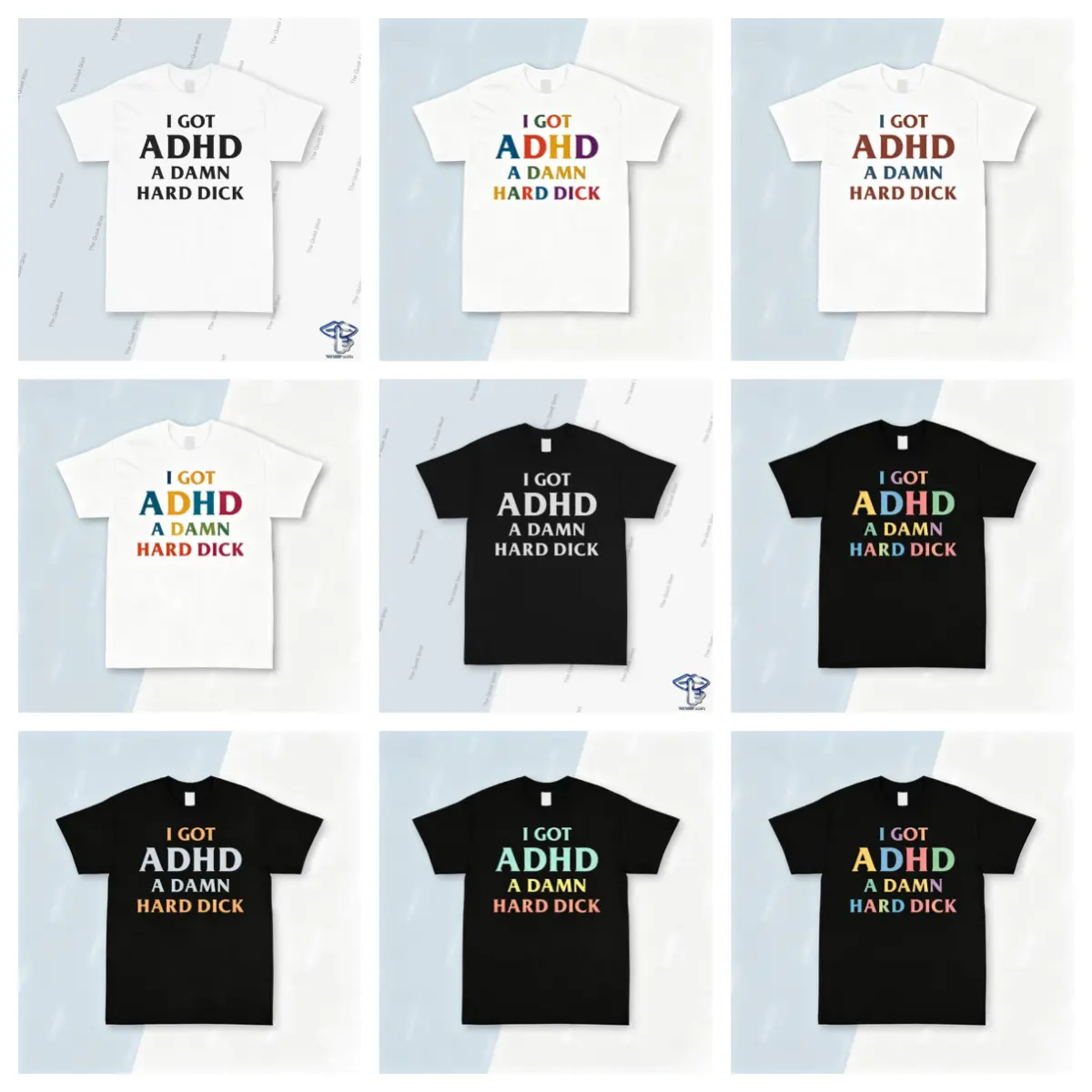 I Got ADHD A Damn Hard Dik Shirt , Parody Shirt