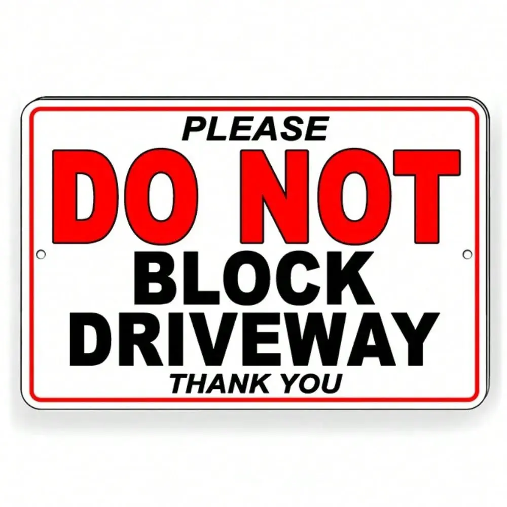 Polite Weatherproof Metal Do Not Block Driveway Sign, Clear Bold White Text, 2 Mounting Holes, Outdoor No Parking Marker for Driveways & Commercial Properties (Home Decor Plaques & Signs)