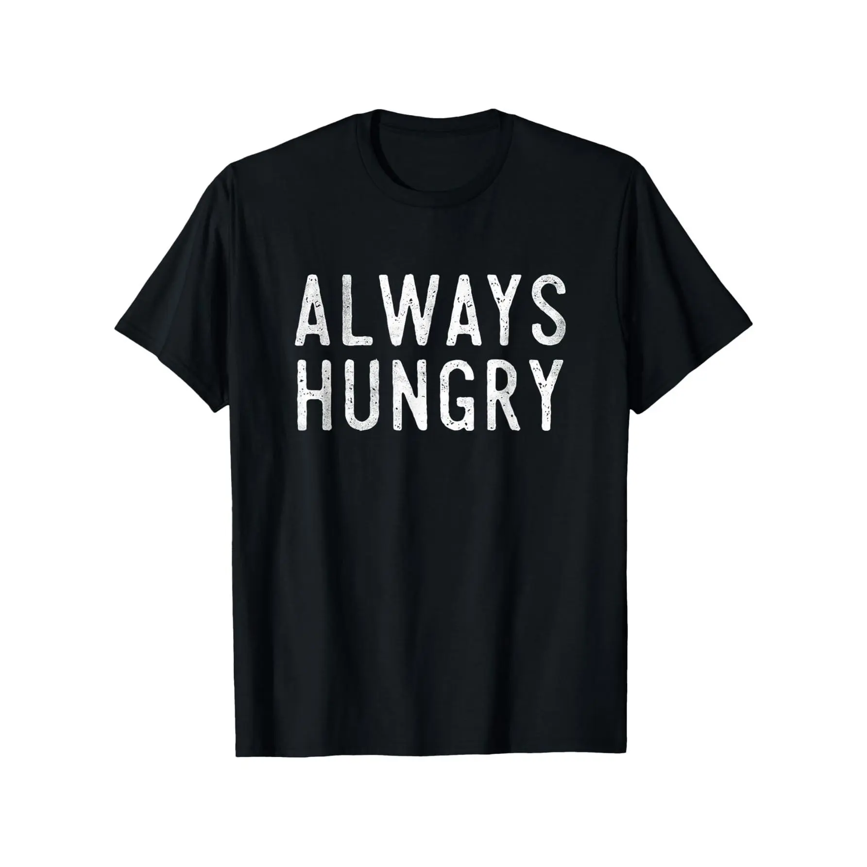 Men & Women's Funny "Always Hungry" T-Shirt - Oversized Black Cotton Tee with White 'Always Hungry' Print, Slightly Elastic Casual Shirt (S-XXXL) - Suitable for Foodie Gifts, Christmas Apparel for Casual Attire & Themed Events, PLUS SIZE
