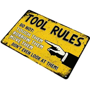 Tool Rules Do Not Touch Borrow Move Don’t Even Look At Them, Workshop Hand Aluminum Metal Sign, 12x8", Grungy Worn Distressed, Wall Art Decor, Garage Ornament, Man Cave Space, Handyman Lovers, Father’s Day Gift
