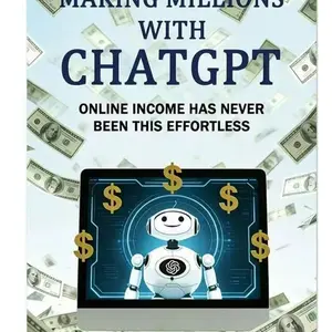 Making Millions with Chatgpt, Effortless Online Income Guide, Comprehensive Resource Under 50 Pages, Ideal for Financial Growth Book