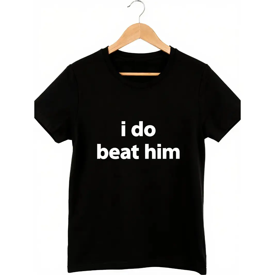 Womens Black Cotton Graphic Tee Funny Statement Shirt I Do Beat Him Short Sleeve Crew Neck Casual Streetwear Top For Summer Outfit Everyday Wear