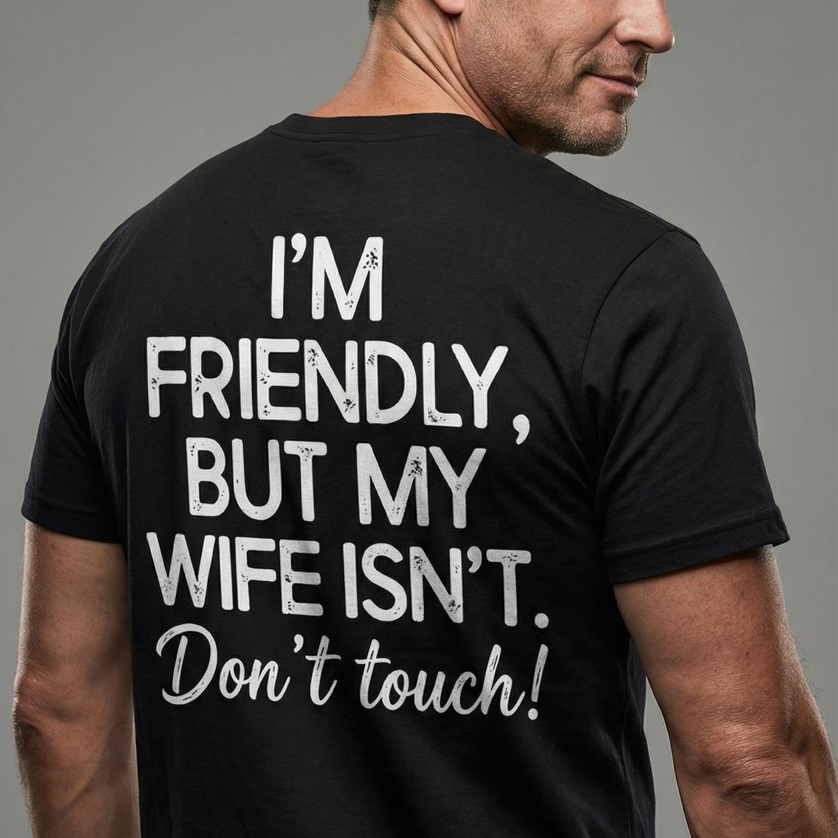 Friendly Yet Unfunny Wife Warning TShirt Men Casual Streetwear Hoodie Cozy Loose Pullover Fall Outfit