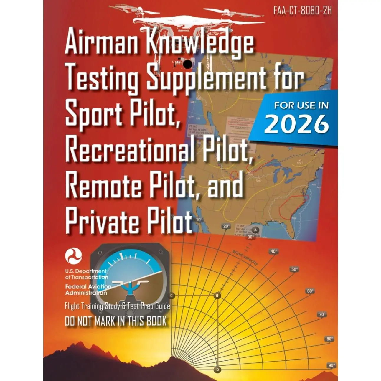 Airman Knowledge Testing Supplement for Sport Pilot, Recreational Pilot, Remote (Drone) Pilot, and Private Pilot FAA-CT-8080-2H: Flight Training Study & Test Prep Guide (Color Print)