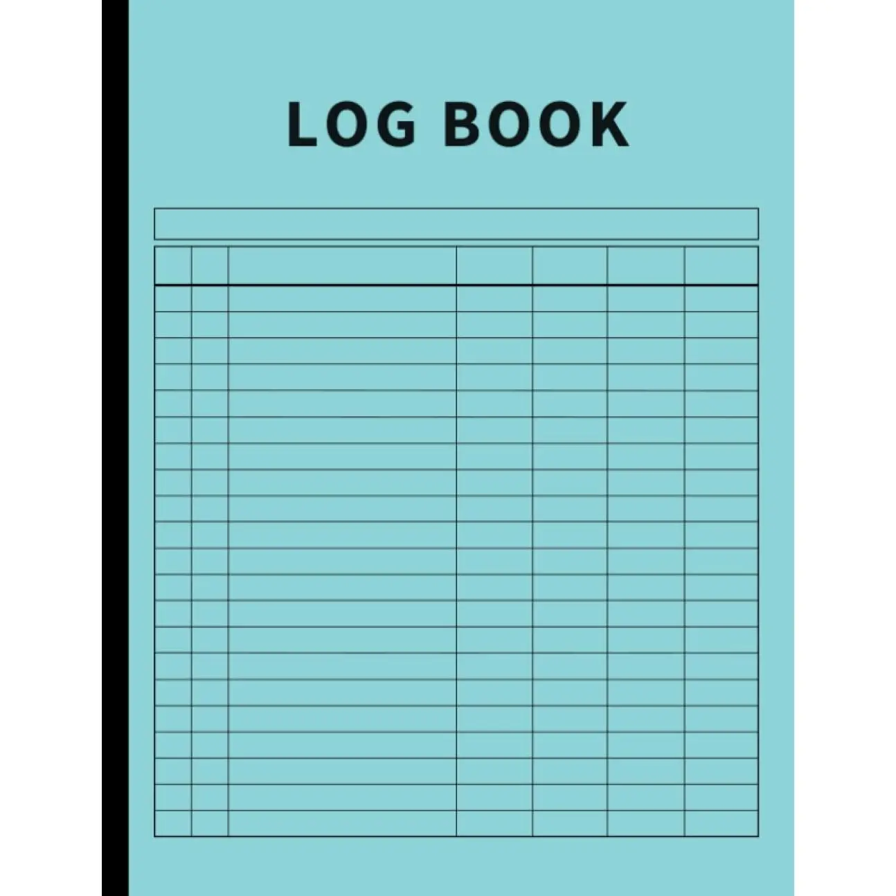 Log Book: Large Multipurpose with 7 Columns to Track Daily Activity, Time, Inventory and Equipment, Income and Expenses, Mileage, Orders, Donations, Debit and Credit, or Visitors (Sea Blue) - Paperback