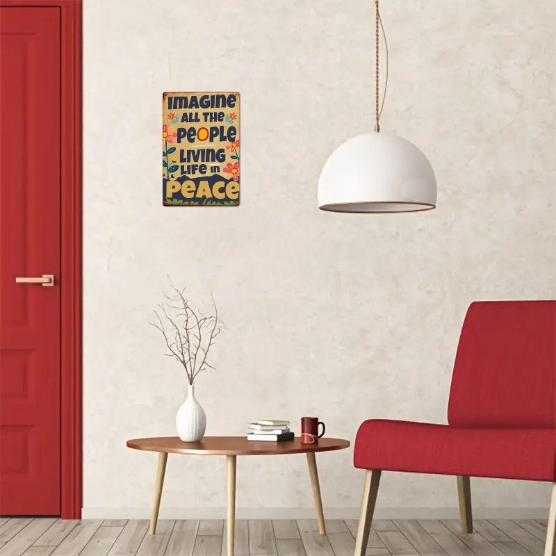 1 Piece Imagine Everyone Living in Peace Metal Tin Sign, 1 Piece Vintage Metal Tin Sign Art, "Imagine Everyone Living in Peace" Theme, Decorative Iron Wall Sign, 8x 12inch , Suitable for Various Occasions