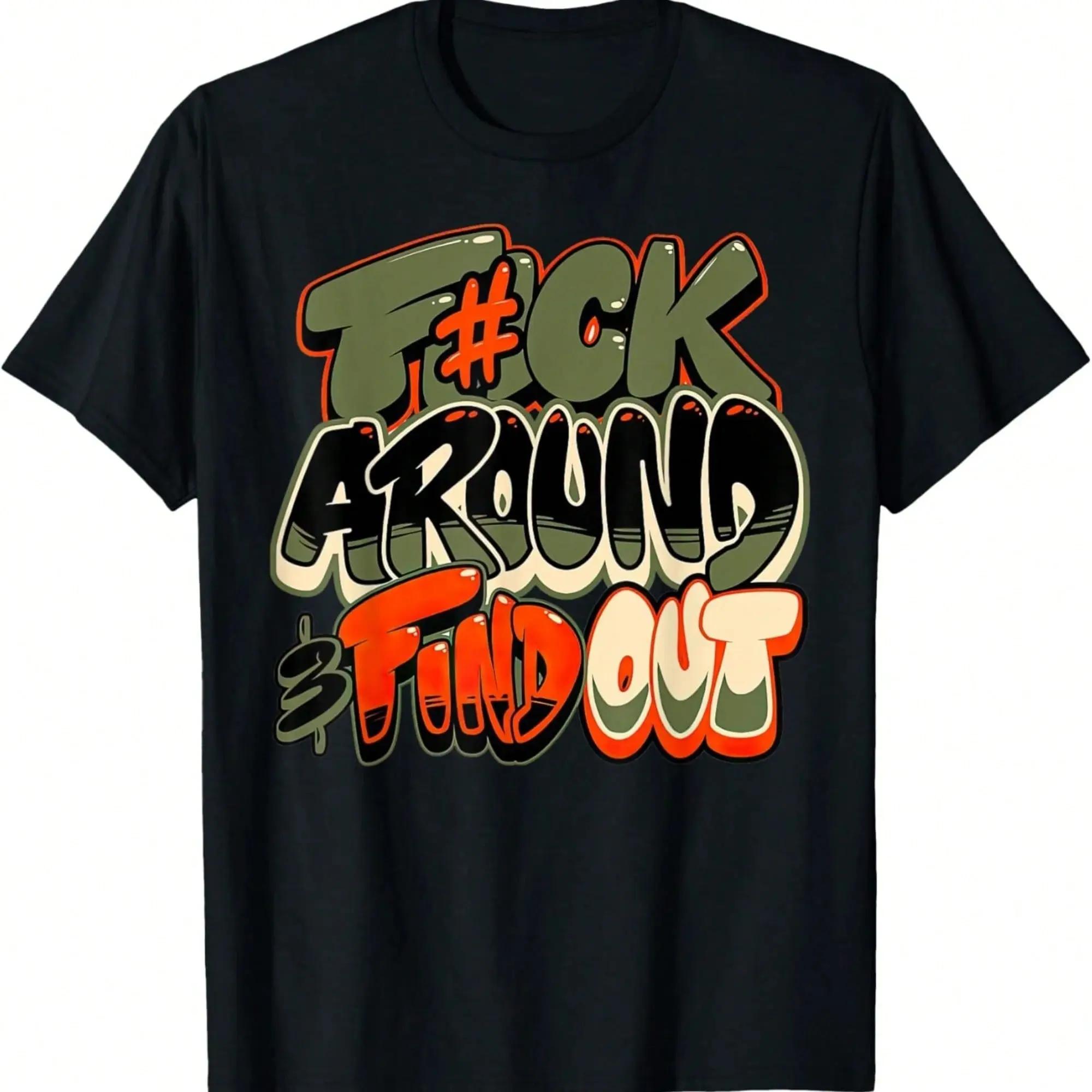 Around And Find Out Graffiti Graphic Tee, Hip Hop Streetwear Sarcastic Quote T-shirt, Oversized Unisex Casual Daily Top