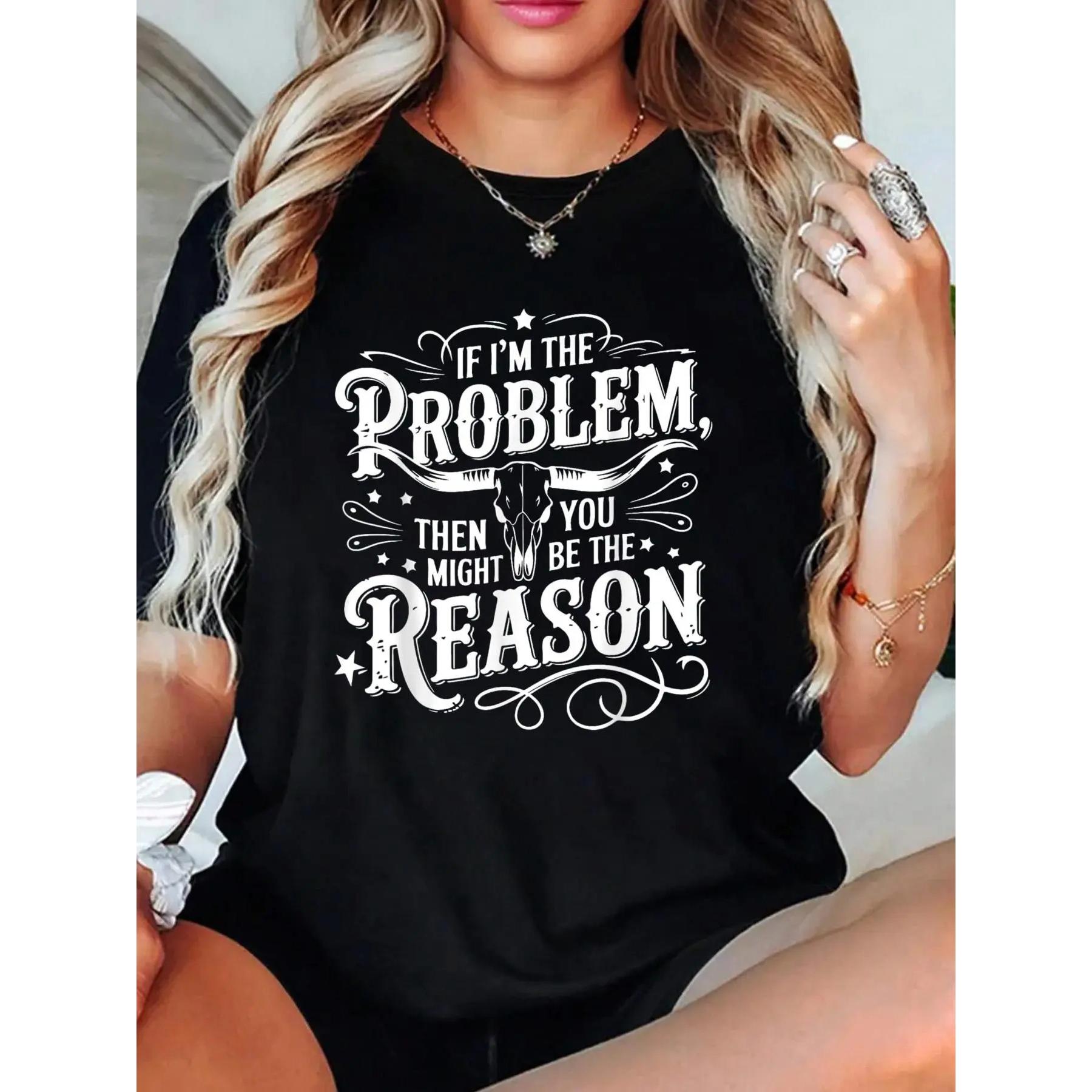 If Problem Vintage Then You Might Be Reason T-Shirt Crew Neck T Shirt For Summer, Women's Soft Short Sleeve Top, Stylish Comfy Tee For Women Graphic Tees Plus Size