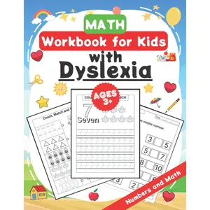 Math Workbook for  with Dyslexia: Handwriting Practice Book For , Teach Your  to Write Numbers, Simple Math Exercises for Dyslexic - Paperback
