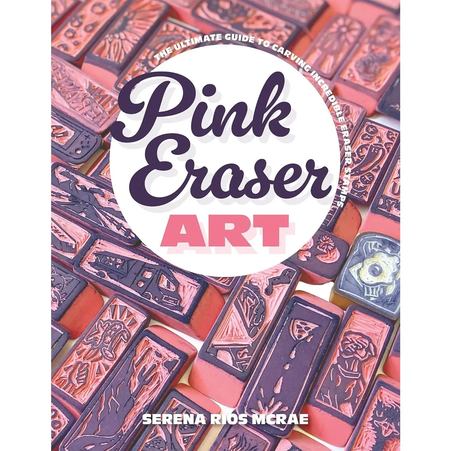 The Ultimate Guide to Carving Incredible Eraser Stamps