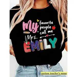 Personalized Teacher Graphic Tee, My Favorite People Call Me Mrs Custom Name T-Shirt, 200GSM Short Sleeve Crew Neck Top(black white)