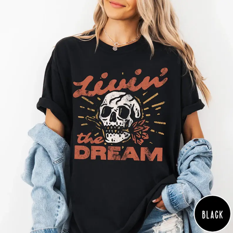 Livin The Dream Skull Rose Vintage Graphic Oversized Comfort Washed Cotton T-Shirt, Cute Western Grunge Skull Outfit, Edgy Valentine Gift For Gothic Western Fans, Best Retro Skull Holiday Present Fashion Tee