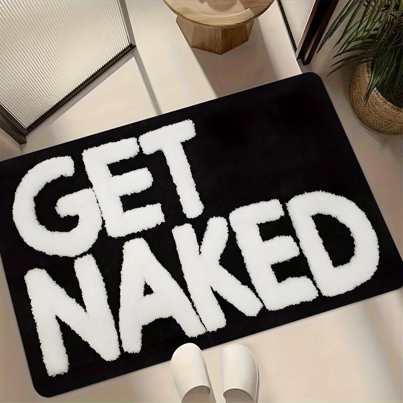 1pc Fun Bath Mat with Bold "GET NAKED" Print, Soft Flannel Durable Absorbent, Black and White Design - Suitable for Bathroom, Doorway, Indoor/Outdoor Use - Perfect for Bathroom, Living Room, Bedroom, Kitchen, Patio, and Laundry Room, Adult Humor Home
