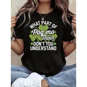 St Patrick'S Day Pog mo Thoin Humor Graphic Print T-Shirt |   Women'S Spring-Summer Short-Sleeve Crew-Neck Casual T-Shirt, Daily Leisure, Holiday Gift