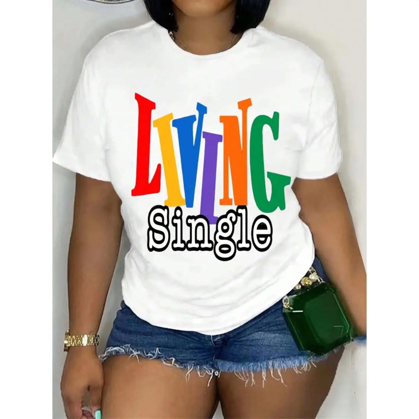 Living Single Graphic  T-Shirt - Bright Colored Lettering