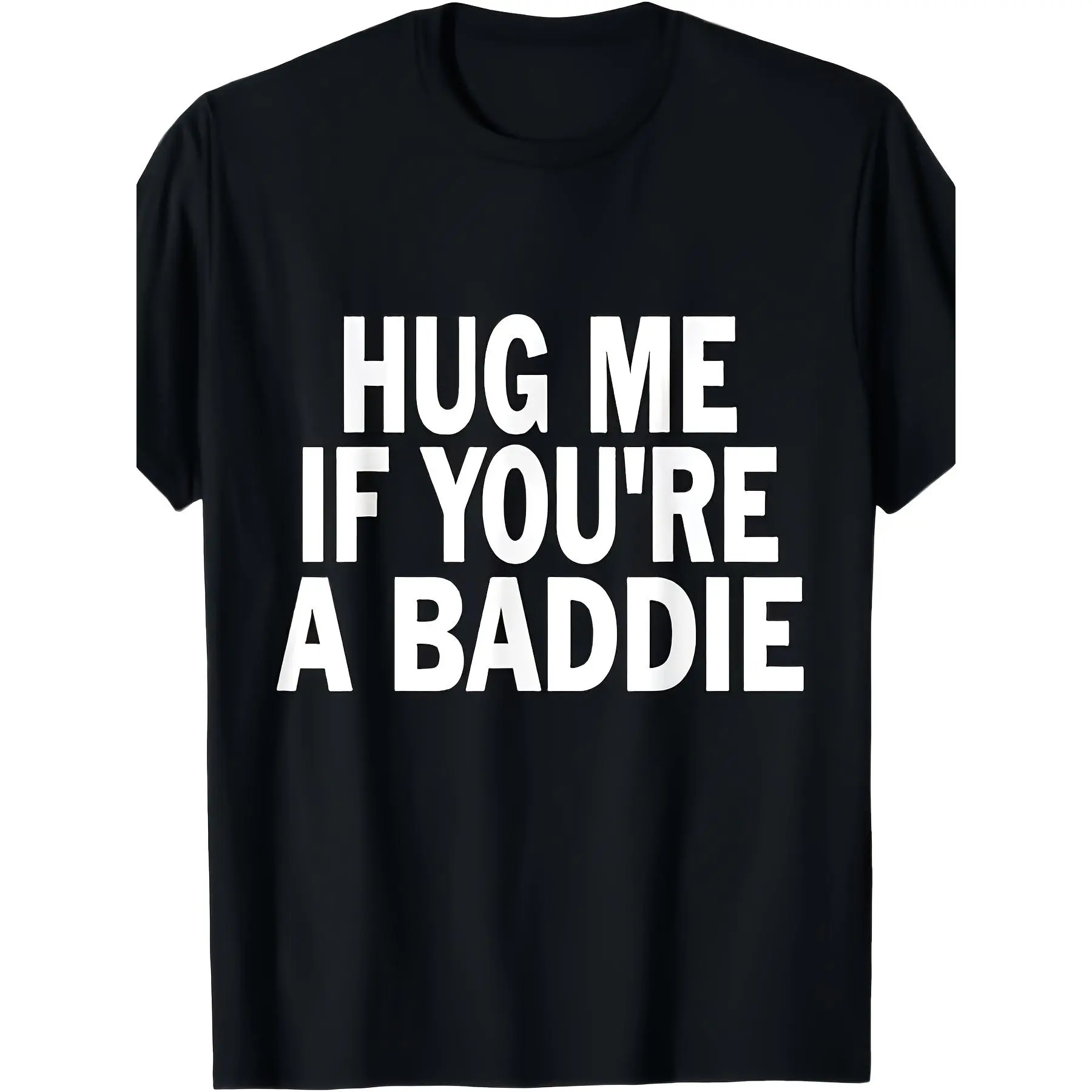 Hug Me If You're a Baddie Print T-Shirt Unisex Men Casual Fashion Top 2026 Trendy T-Shirt Print Casual Streetwear Top Soft Short Sleeve Tee for Daily Party and Going Out Retro Casual Short-Sleeved T-Shirt with Round Neck and Printed Pattern