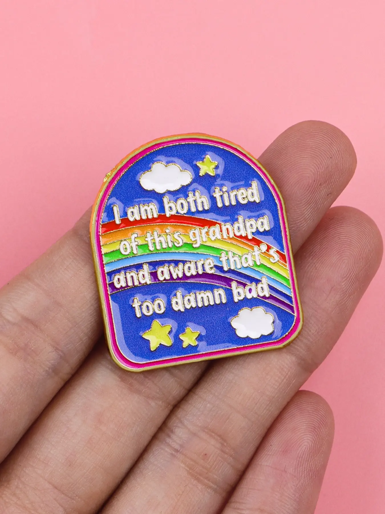 I am both tired of this grandpa and aware that's too damn bad “ Funny Quote Enamel Pin, Alloy Brooch Pin, Rainbow Cloud Zinc Alloy Letter Badge, Perfect for Daily Use, Casual Style, All Seasons