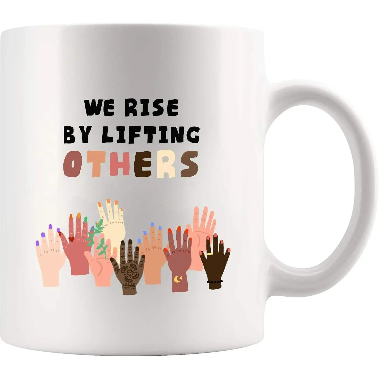 We Rise By Lifting Others Inspirational Mugs Mug 11oz White | Motivational Gifts For  Leaders Sarcastic  Ceramic Mug Novelty Drinkware