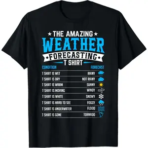 Funny Meteorology Gifts Weatherman Funny Weather Forecast T-Shirt100% cotton short-sleeved shirt for both men and women