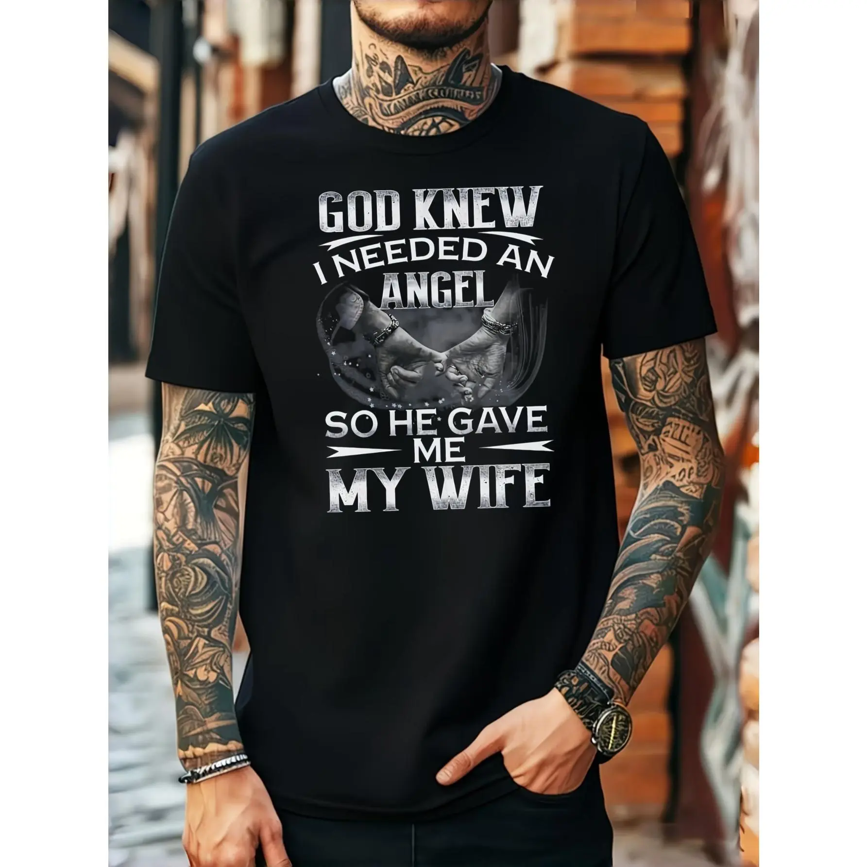 Casual Graphic Style, Men's T-Shirt, God Knew I Needed An Angel So He Gave Me My Wife Quote Design, Daily Wear Summer Spring, Gift For Husband Boyfriend Father
