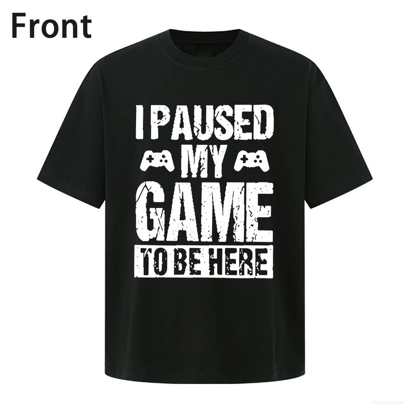[100% Cotton] I Paused My Game To Be Here Gamer T-Shirt Fun Gaming Themed Wear For Video Game Enthusiasts Trendy Casual T-Shirt Perfect For Gaming Nights Or Daily Outings Embracing Gamer Lifestyle Vibes