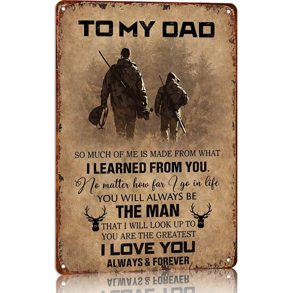 To My Dad Hanging Aluminium Metal Sign, Vintage Room Decor Wall Plaque, Unique Father's Day Gifts Dad Gifts, Country-Inspired Home Signs for Farmhouse Living Room Hunter-Themed Father-Son Present