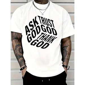 180g New Men'S Casual Pure T-Shirt, Featuring a Striking Print of "ASK GOD TRUST GOD THANK GOD, " Perfectly Expressing Faith And Individuality. This T-Shirt Is Both Comf, 2026 New Plus-Size T-Shirt, Street Fashion, Trendy And Stylish New Design