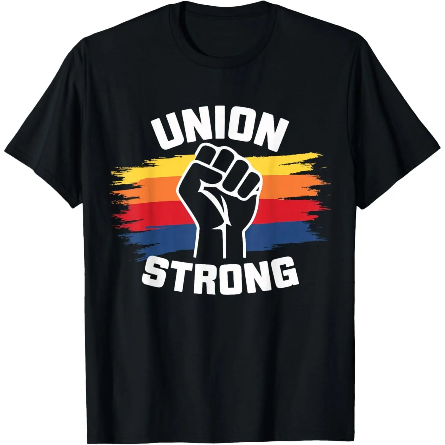 Union Strong Labor Union Solidarity Labor Day Union Workers T-Shirt