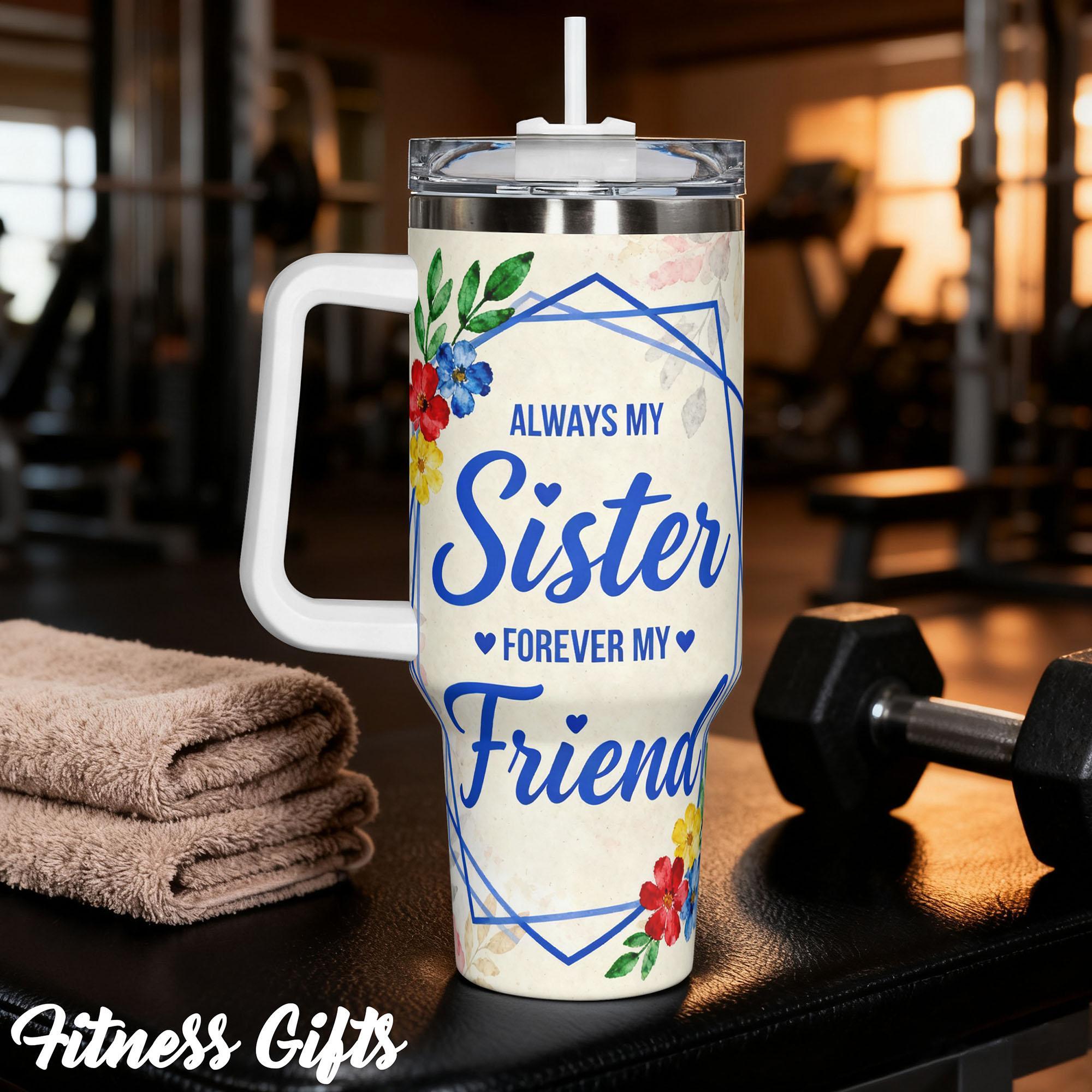 1pc Stainless Steel Cup 40oz/30oz/20oz Water Bottle Insulated Mug Tumbler,Funny Design With Special Sister Always My Friend Double-layer insulation Leakproof Large Capacity, Needed for Gym, Hiking, Travel Ideal Birthday Ch