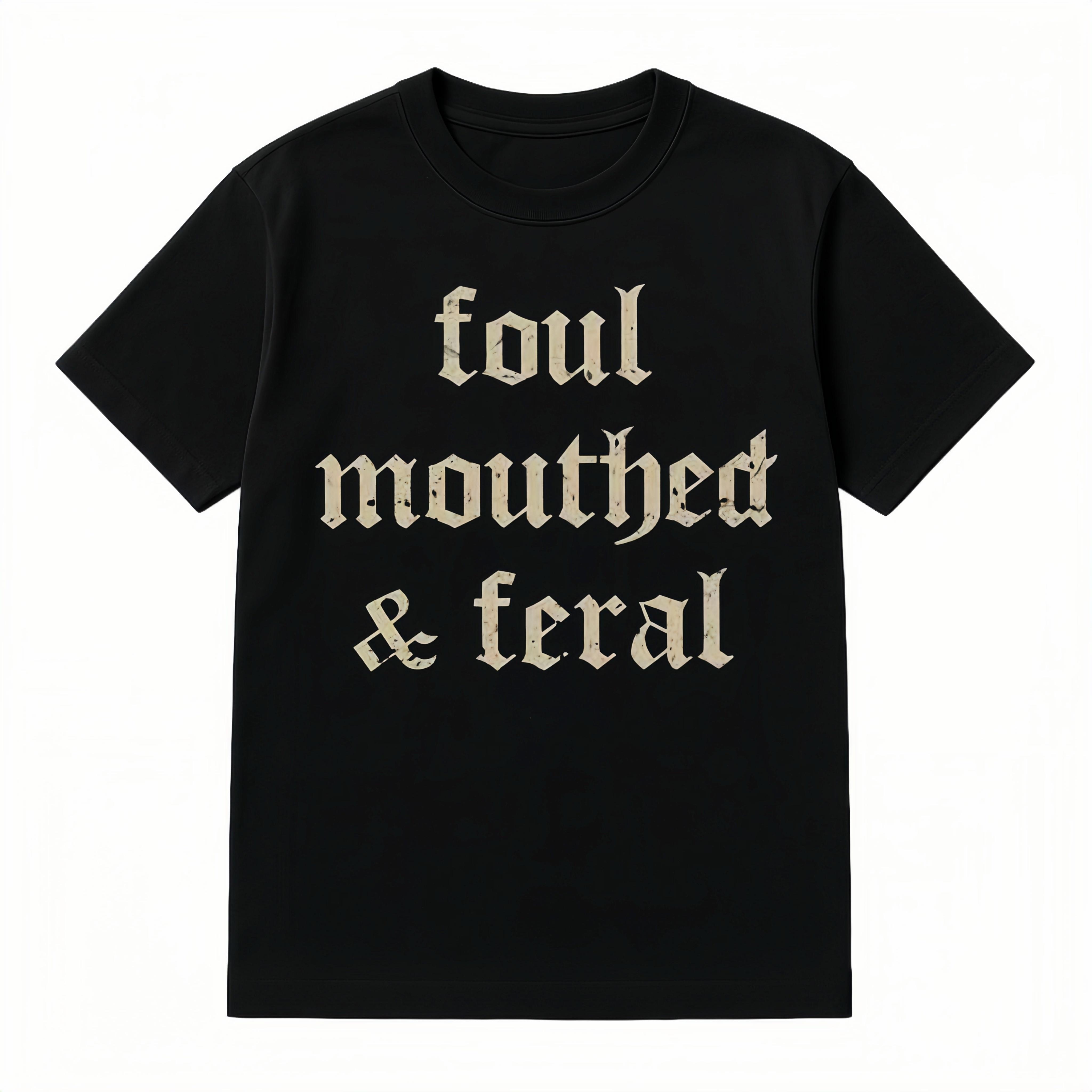 Vintage Foul Mouthed Feral Shirt Unhinged Oversized Graphic Tee Retro Mom Tshirt For Men Women